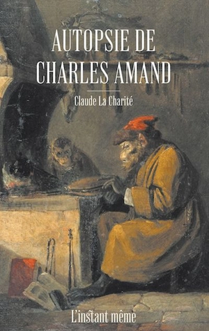 Autopsie de Charles Amand - Claude La Charité