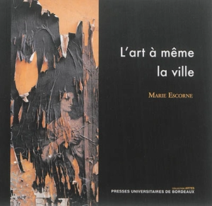 L'art à même la ville - Marie Escorne