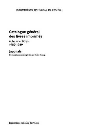 Catalogue général des livres imprimés : auteurs et titres, 1980-1989. Vol. 7-2. Japonais - Bibliothèque nationale de France