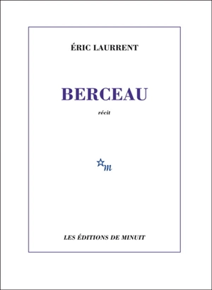 Berceau - Eric Laurrent