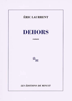 Dehors - Eric Laurrent