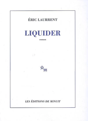 Liquider - Eric Laurrent