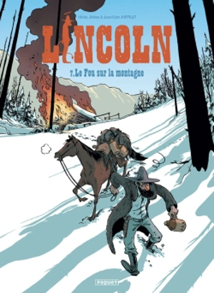 Lincoln. Vol. 7. Le fou sur la montagne - Olivier Jouvray