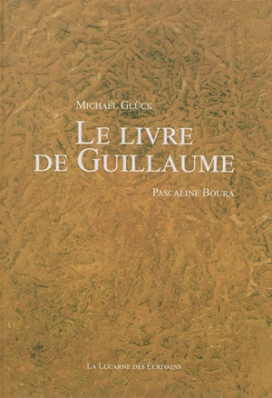 Le livre de Guillaume - Michaël Glück