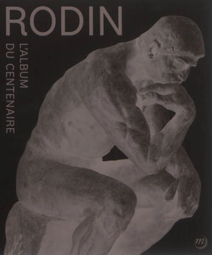 Rodin : l'album du centenaire - Wassili Joseph