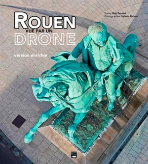 Rouen vue par un drone - Guy Pessiot