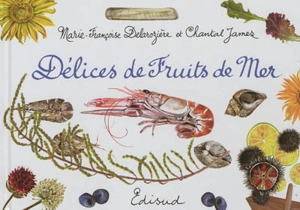 Délices de fruits de mer - Chantal James