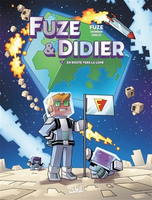 Fuze & Didier. Vol. 2. En route vers la Lune - Fuze