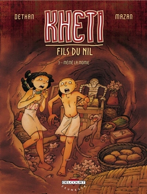 Kheti, fils du Nil. Vol. 3. Mémé la momie - Isabelle Dethan