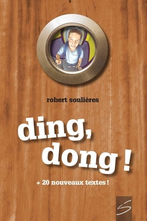 Ding, dong! : facéties littéraires : 97 clins d'oeil à Raymond Queneau - Robert Soulières
