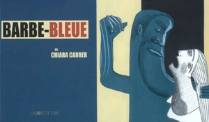 Barbe-Bleue - Chiara Carrer