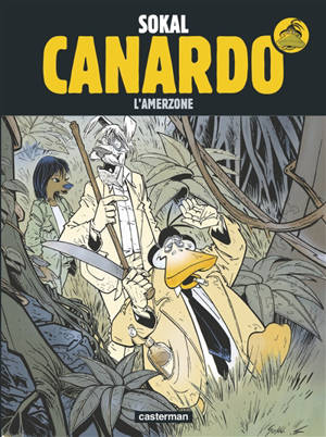 Une enquête de l'inspecteur Canardo. Vol. 5. L'Amerzone - Sokal