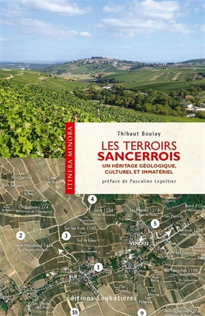 Les terroirs sancerrois : un héritage géologique, culturel et immatériel - Thibaut Boulay