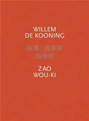 Willem de Kooning / Zao Wou-Ki - Willem De Kooning