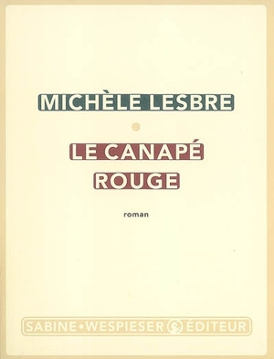 Le canapé rouge - Michèle Lesbre