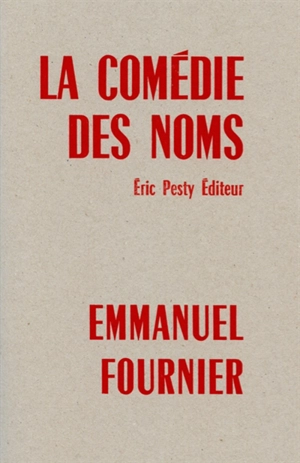 La comédie des noms - Emmanuel Fournier