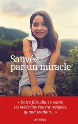 Sauvée par un miracle - Emmanuel Tran