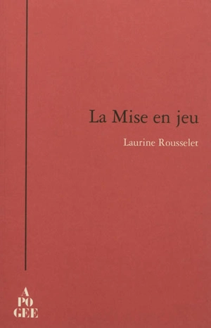 La mise en jeu - Laurine Rousselet