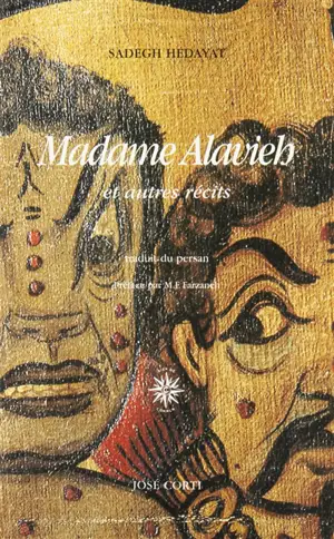 Madame Alavieh : et autres récits - Sadeq Hedayat