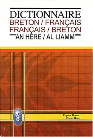 Dictionnaire bilingue breton-français, français-breton. Geriadur divyezhek brehoneg-galleg, galleg-brezhoneg - Roparz Hemon