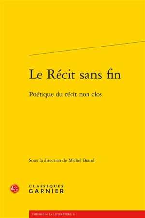 Le récit sans fin : poétique du récit non clos