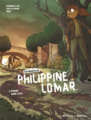 Les enquêtes de Philippine Lomar. Vol. 3. Poison dans l'eau - Dominique Zay