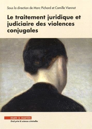 Le traitement juridique et judiciaire des violences conjugales