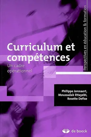 Curriculum et compétences : un cadre opérationnel - Philippe Jonnaert
