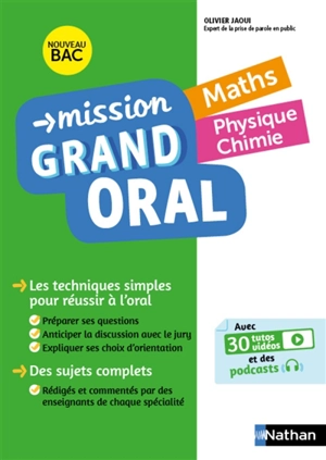 Mission grand oral, maths, physique chimie : nouveau bac - Olivier Jaoui