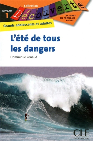 L'été de tous les dangers - Dominique Renaud