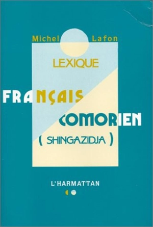 Lexique français-comorien (shingazidja) - Michel Lafon