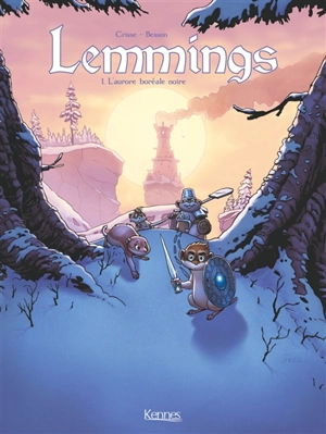 Lemmings. Vol. 1. L'aurore boréale noire - Crisse