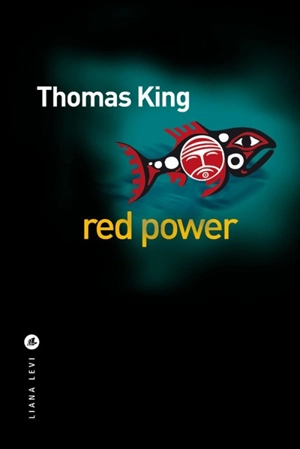 Red Power - Thomas King