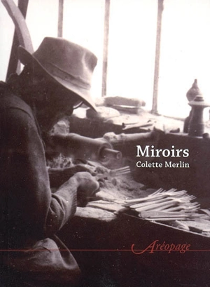 Miroirs : images comtoises - Colette Merlin
