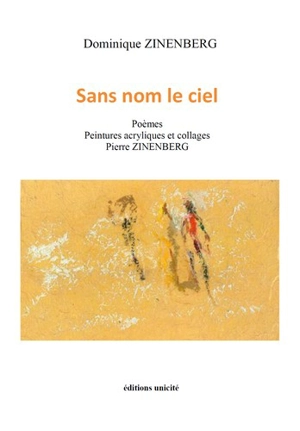 Sans nom le ciel : poèmes - Dominique Zinenberg