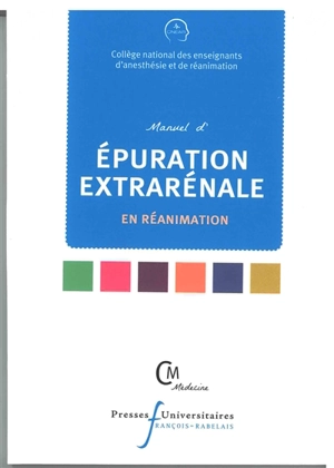 Manuel d'épuration extrarénale en réanimation - Collège national des enseignants d'anesthésie et de réanimation (France)