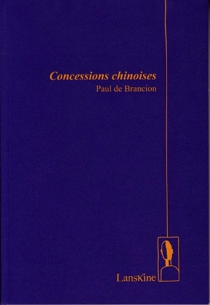 Concessions chinoises - Paul de Brancion