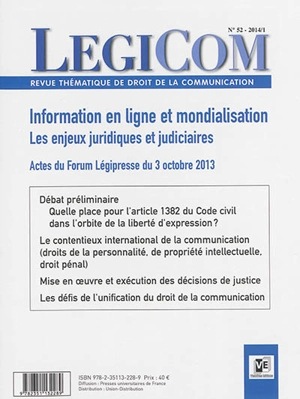 Légicom, n° 52. Information en ligne et mondialisation : les enjeux juridiques et judicaires : actes du Forum Légipresse du 3 octobre 2013 - Forum Légipresse (2013 ; Paris)