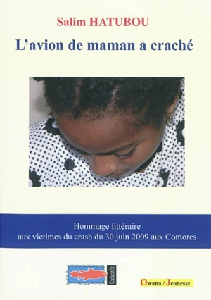 L'avion de maman a craché - Salim Hatubou