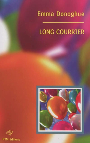 Long courrier - Emma Donoghue