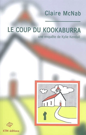 Le coup du kookaburra - Claire McNab