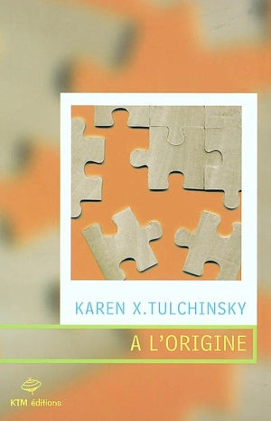 A l'origine - Karen Tulchinsky