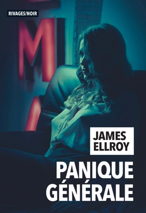 Panique générale - James Ellroy