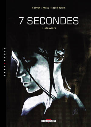 7 secondes. Vol. 2. Benavides - Jean-David Morvan