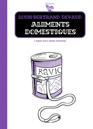 Aliments domestiques - Louis-Bertrand Devaud