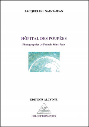 Hôpital des poupées - Jacqueline Saint-Jean