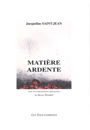 Matière ardente - Jacqueline Saint-Jean