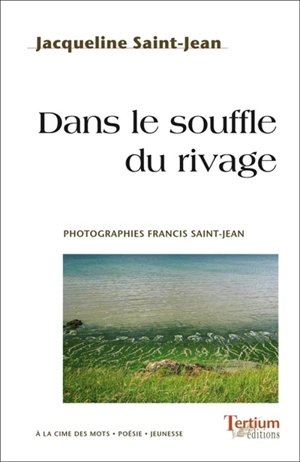 Dans le souffle du rivage - Jacqueline Saint-Jean