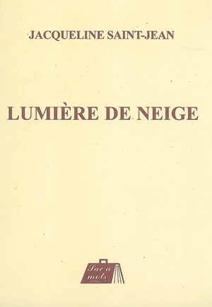 Lumière de neige - Jacqueline Saint-Jean