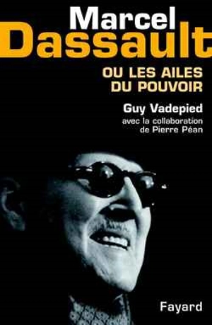 Marcel Dassault - Guy Vadepied